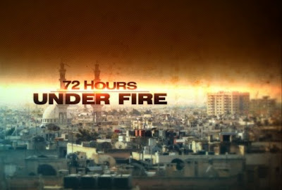 72 Hours Under Fire - CNN Special
                                Report